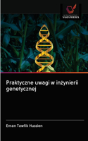 Praktyczne uwagi w inżynierii genetycznej