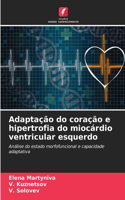 Adaptação do coração e hipertrofia do miocárdio ventricular esquerdo