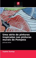 Uma série de pinturas inspiradas nas pinturas murais de Pompeia