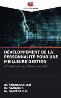 Développement de la Personnalité Pour Une Meilleure Gestion