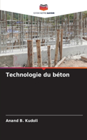 Technologie du béton