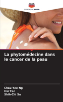 La phytomédecine dans le cancer de la peau