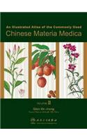 Illustrated Atlas of the Commonly Used Chinese Materia Medica, Vol II