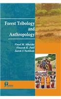 Forest Tribology and Anthropology