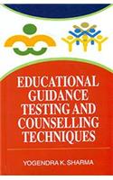 Educational Guidance Testing and Counselling Techniques