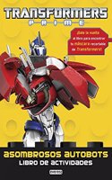 Transformers Prime. Asombrosos autobots. Libro de actividades: Â¡Dale la vuelta al libro para encontrar tu mascara recortable de Transformers!