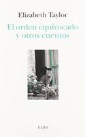 El orden equivocado y otros cuentos (Ficciones) (Spanish Edition)