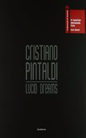 Cistiano Pintaldi: Lucid Dreams