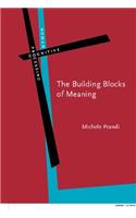 The  Building Blocks of Meaning
