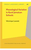 Phonological Variation in Rural Jamaican Schools