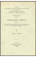 Athanasiana Syriaca, III. de Incarnatione Contra Arianos; Contra Apollinarium I; de Cruce Et Passione; Quod Unus Sit Christus; de Incarnatione Dei Verbi; AD Jovianum