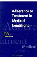 Adherence to Treatment in Medical Conditions