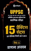 Uppsc 15 Practice Sets Avem Solevd Papers 2017-2012 Samanya Adhyayan Paper II