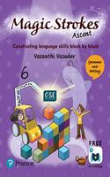 Magic Strokes (Ascent): English Grammar & Writing | CBSE & ICSE Class Sixth : aligned to Global Scale of English(GSE) | First Edition | By Pearson