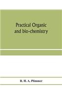 Practical organic and bio-chemistry