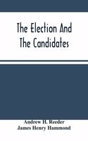 Election And The Candidates