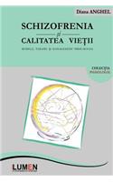 Schizofrenia Si Calitatea Vietii