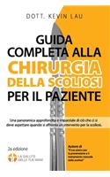 Guida completa alla chirurgia della scoliosi per il paziente (2a edizione)