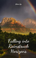 Falling into Rainstruck Horizons