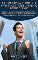 guía rápida y completa para encontrar el trabajo de tus sueños