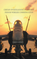 Certain Investigation on Aircraft Indoor Wireless Communication