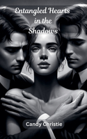 Entangled Hearts in the Shadows: (4 Forbidden Love)
