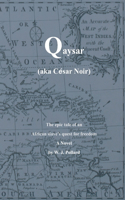 Qaysar - aka César Noir