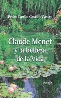 Claude Monet y la belleza de la vida
