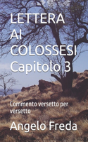 LETTERA AI COLOSSESI Capitolo 3: Commento versetto per versetto