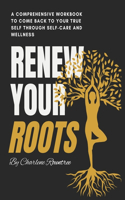 Renew your roots