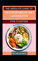 The Absolute Guide To Gastroparesis Diet Cookbook For Starters