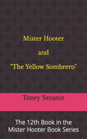 Mister Hooter and The Yellow Sombrero