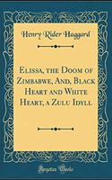 Black Heart and White Heart A Zulu Idyll Annotated