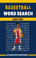 Basketball Word Search Large Print 44 Puzzles With Solutions: The Best Holiday and Christmas Gift For Adults and Seniors interessed By Sport and Brain Games