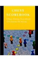 Chess Score book: Scorebook Sheets for Record Your Moves in the course of Chess Games. Chess Notation Book, Chess Records, Log Wins Moves, Tactics & Win Loss Size 8.5