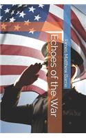 Echoes of the War