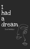 I had a dream: Proses and poems