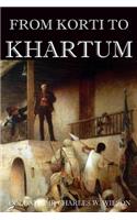 From Korti to Khartum (Abridged, Annotated)