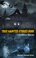 True Haunted Stories Book
