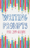 Writing Prompts For 2nd Grade: 60 One-Page Story Starters For Kids That Help them Develop Strong Narrative Writing Skills + Back To School Bouns Gift(2 Writing Prompts Second Grade)