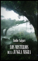 Emilio Salgari - Los Misterios de la Jungla Negra