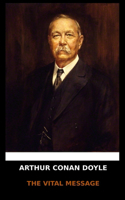 Arthur Conan Doyle - The Vital Message