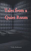 Tales from a Quiet Room