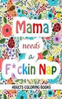 Mama Needs a Mother F*cking Nap