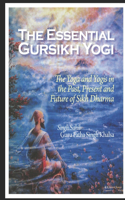 The Essential Gursikh Yogi