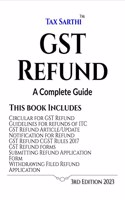 GST Refund | A Complete Guide | 3rd Edition 2023