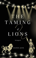 Taming of Lions