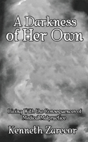 Darkness of Her Own