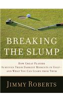 Breaking the Slump