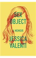 Sex Object: A Memoir